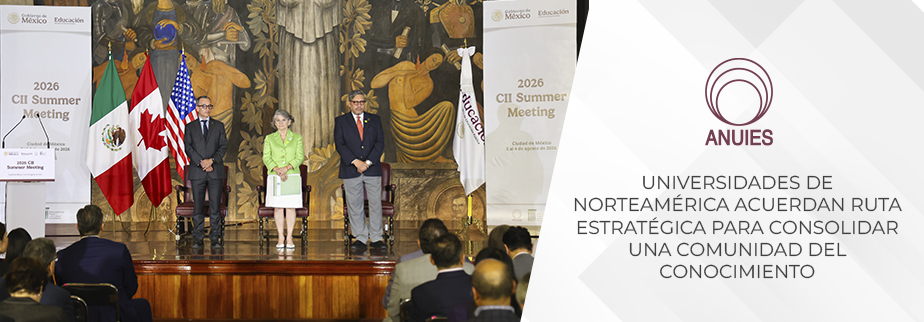 UNIVERSIDADES DE NORTEAMÉRICA ACUERDAN RUTA ESTRATÉGICA